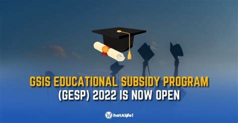 GSIS Educational Subsidy Program 2022 NOW OPEN .